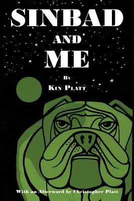 Sinbad and Me by Platt, Kin