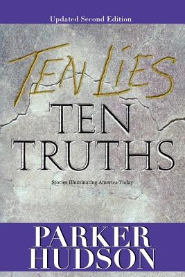 Ten Lies and Ten Truths: Second Edition by Hudson, Parker