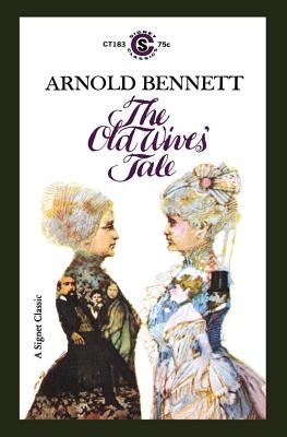 Old Wives' Tales by Bennett, Arnold