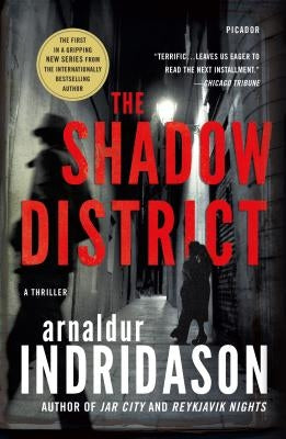 The Shadow District: A Thriller by Indridason, Arnaldur