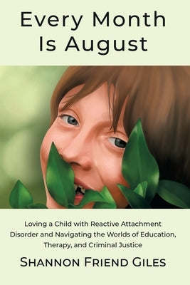 Every Month Is August by Giles, Shannon Name