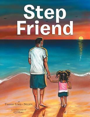 Step Friend by Nelson, Tamieka Lewis -.