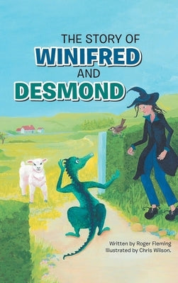 The Story of Winifred and Desmond by Flemming, Roger