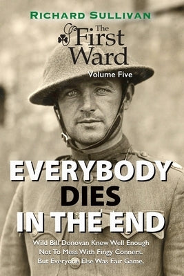 Everybody Dies In The End by Sullivan, Richard