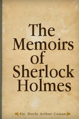 Memoirs Of Sherlock Holmes by Doyle, Arthur Conan