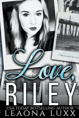 Love, Riley by Luxx, Leaona