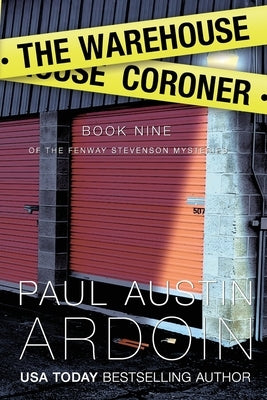 The Warehouse Coroner by Ardoin, Paul Austin