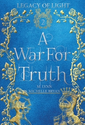 A War for Truth by Lynn, M.