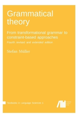 Grammatical theory by Müller, Stefan
