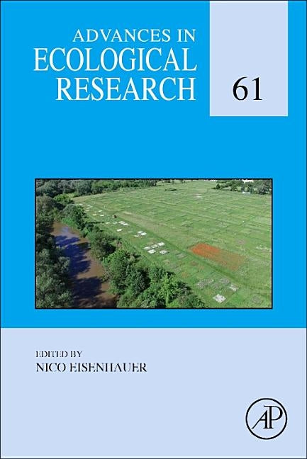 Mechanisms Underlying the Relationship Between Biodiversity and Ecosystem Function: Volume 61 by Eisenhauer, Nico