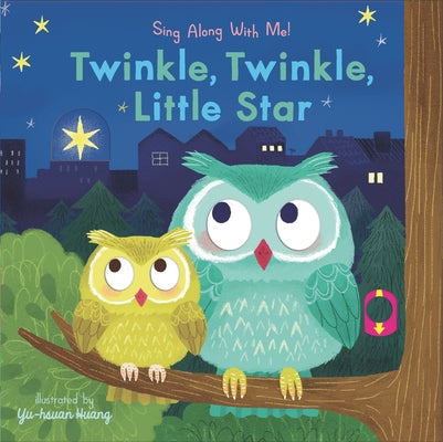 Twinkle, Twinkle, Little Star: Sing Along with Me! by Huang, Yu-Hsuan