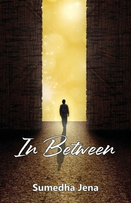 In Between by Jena, Sumedha