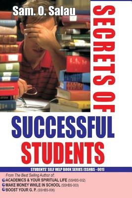 Secrets of Successful Students by Salau, Sam O.