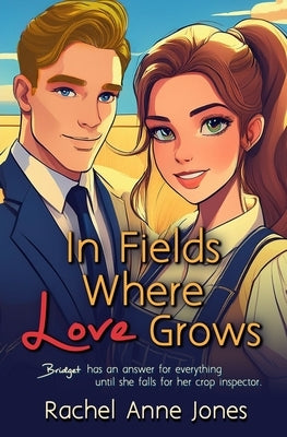 In Fields Where Love Grows by Jones, Rachel Anne