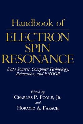 Handbook of Electron Spin Resonance: Volume 2 by Poole, Charles P. Jr.