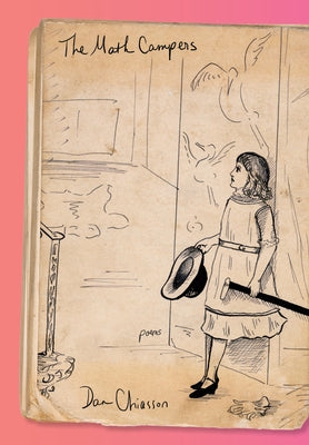 The Math Campers: Poems by Chiasson, Dan