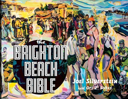The Brighton Beach Bible by Silverstein, Joel