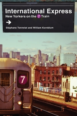 International Express: New Yorkers on the 7 Train by Tonnelat, St?phane