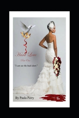 Hard Love (Part One) by Perry, Paula