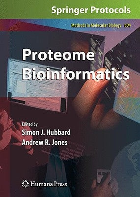 Proteome Bioinformatics by Hubbard, Simon J.