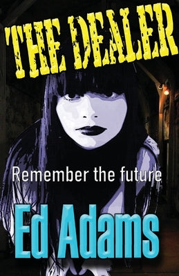 The Dealer by Adams, Ed