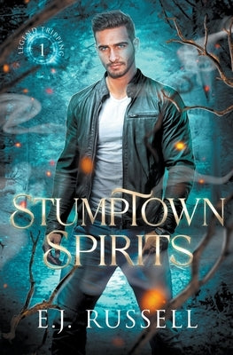 Stumptown Spirits by Russell, E. J.