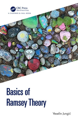 Basics of Ramsey Theory by Jungic, Veselin