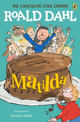 Matilda: The Chocolate Cake Edition by Dahl, Roald