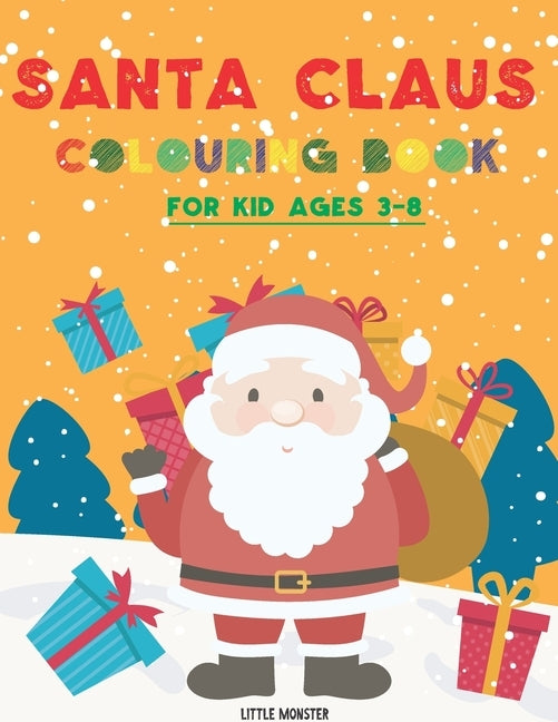 Santa Claus colouring books: For kids & toddlers - activity books for preschooler - coloring book for Boys, Girls, Fun, ... book for kids ages 2-4 by Colouring Books for Kid, Perfect