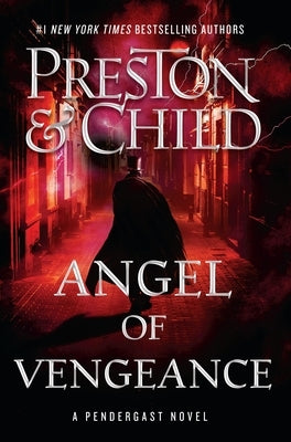 Angel of Vengeance by Preston, Douglas