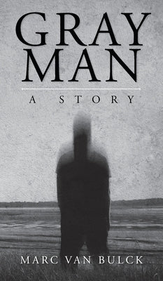 Gray Man by Van Bulck, Marc