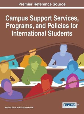 Campus Support Services, Programs, and Policies for International Students by Bista, Krishna