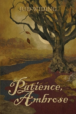 Patience, Ambrose by Widing, Jud