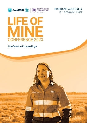Life of Mine Conference 2023 by Ausimm