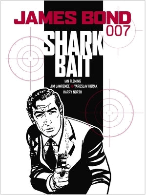 James Bond: Shark Bait by Fleming, Ian