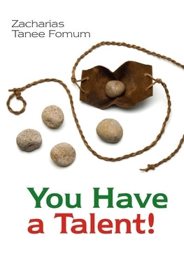 You Have A Talent! by Fomum, Zacharias Tanee