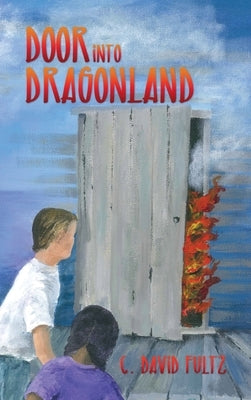 Door into Dragonland by Fultz, C. David