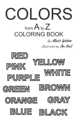 Colors from A to Z: Coloring Book by Ant, An