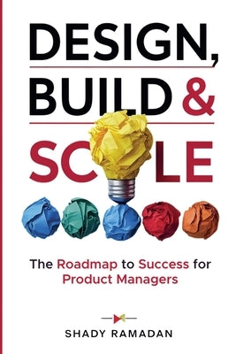 Design, Build & Scale by Ramadan, Shady