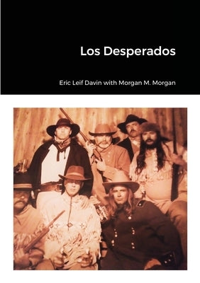 Los Desperados by Davin, Eric Leif