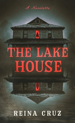 The Lake House by Cruz, Reina