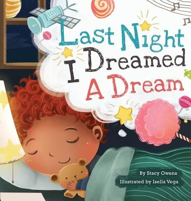 Last Night I Dreamed a Dream by Owens, Stacy