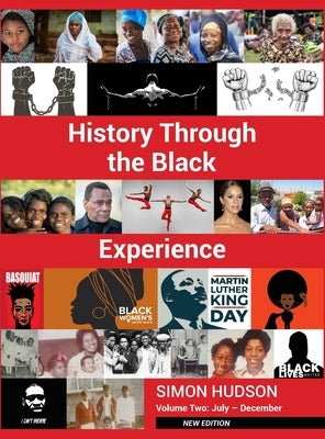 History Through the Black Experience Volume Two by Hudson, Simon