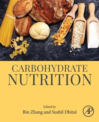 Carbohydrate Nutrition by Zhang, Bin