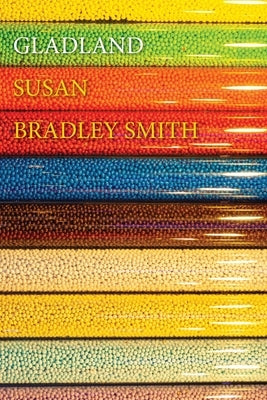 Gladland by Bradley Smith, Susan