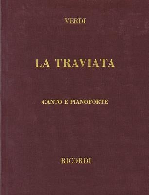 La Traviata: Vocal Score by Verdi, Giuseppe