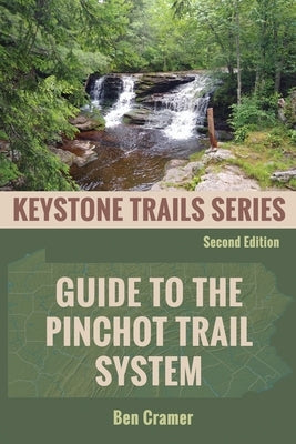 Guide to the Pinchot Trail System by Cramer, Ben