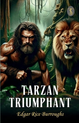 Tarzan Triumphant by Burroughs, Edgar Rice