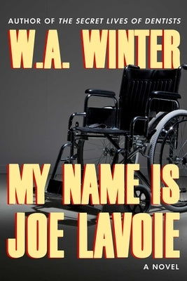 My Name Is Joe Lavoie by Winter, W. a.