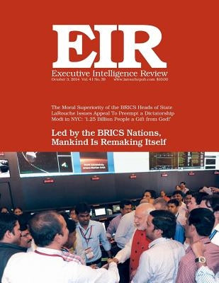 Executive Intelligence Review; Volume 41, Issue 39: Published October 3, 2014 by Larouche Jr, Lyndon H.